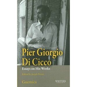 Pier Giorgio Di Cicco. Essays on His Works, Paperback - *** imagine
