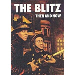 Blitz Then and Now, Hardback - *** imagine