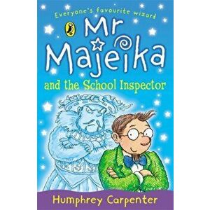 Mr Majeika and the School Inspector, Paperback - Humphrey Carpenter imagine