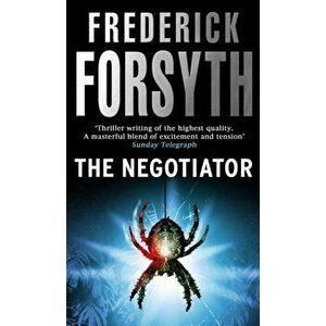 Negotiator, Paperback - Frederick Forsyth imagine