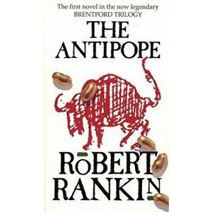 Antipope, Paperback - Robert Rankin imagine