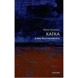 Kafka: A Very Short Introduction, Paperback - Ritchie (St John's College, University of Oxford) Robertson imagine