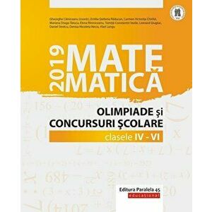 Matematica. Olimpiade si concursuri scolare 2019. Clasele IV-VI - Gheorghe Cainiceanu (Coord.) imagine