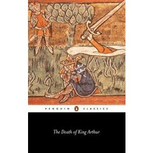 Death of King Arthur, Paperback - *** imagine