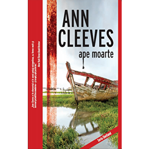 Ape moarte - Ann Cleeves imagine
