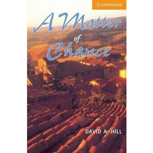 Matter of Chance Level 4, Paperback - David A. Hill imagine