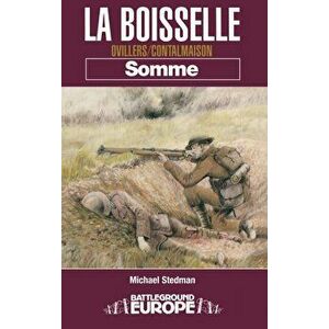 La Boiselle: Somme, Paperback - Michael Stedman imagine