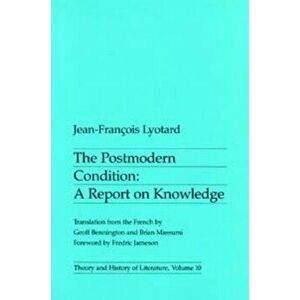 Postmodern Condition. A Report on Knowledge, Paperback - Jean-Francois Lyotard imagine