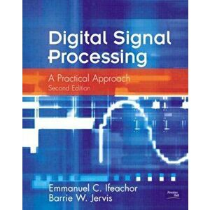 Digital Signal Processing. A Practical Approach, Paperback - Barrie W. Jervis imagine