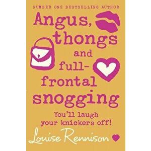 Angus, thongs and full-frontal snogging, Paperback - Louise Rennison imagine