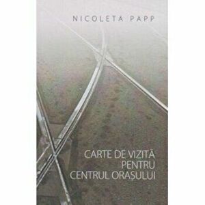 Carte de vizita pentru centrul orasului - Nicoleta Papp imagine
