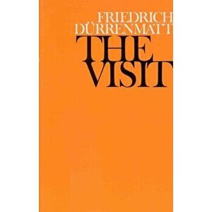 Visit, Paperback - Friedrich Durrenmatt imagine