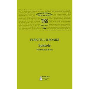 P.S.B. Vol. 10 - Epistole - Vol. 2 - Fericitul Ieronim imagine