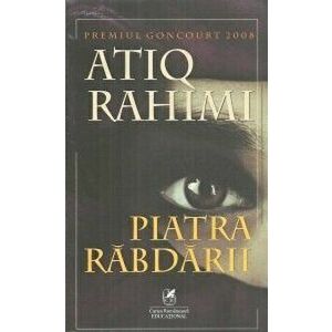 Piatra rabdarii - Atiq Rahimi imagine