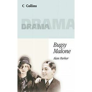 Bugsy Malone, Paperback - Alan Parker imagine
