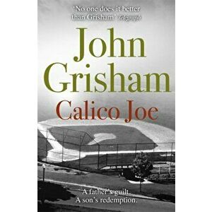 Calico Joe, Paperback - John Grisham imagine