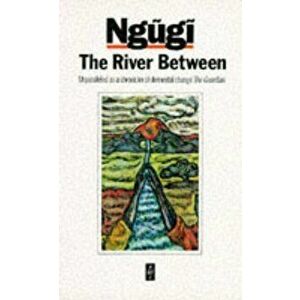 River Between, Paperback - *** imagine