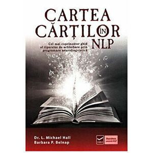 Cartea cartilor in NLP - L. Michael Hall, Barbabra P. Belnap imagine