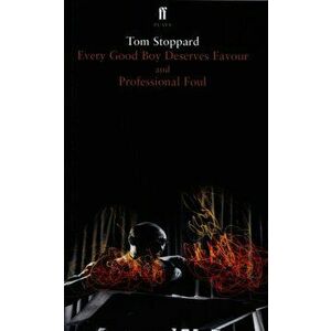 Every Good Boy Deserves Favour & Professional Foul, Paperback - Tom Stoppard imagine
