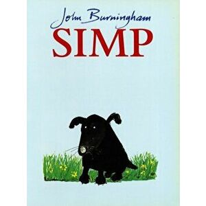 Simp, Paperback - John Burningham imagine