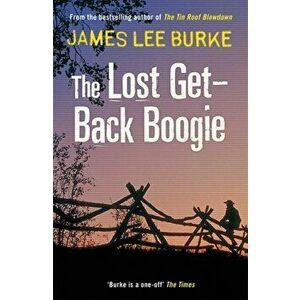 Lost Get-Back Boogie, Paperback - James Lee Burke imagine
