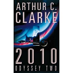 2010. Odyssey Two, Paperback - Arthur C. Clarke imagine