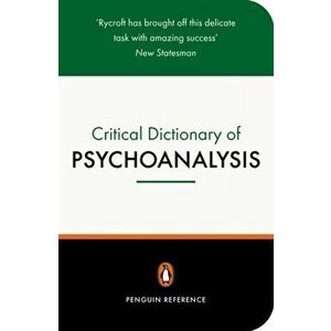 Critical Dictionary of Psychoanalysis, Paperback - Charles Rycroft imagine