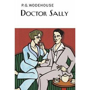 Doctor Sally, Hardback - P. G. Wodehouse imagine