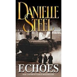 Echoes, Paperback - Danielle Steel imagine