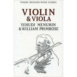 Violin and Viola, Paperback - William Primrose imagine
