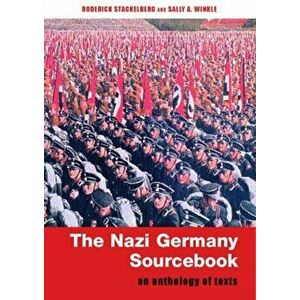 Nazi Germany Sourcebook. An Anthology of Texts, Paperback - *** imagine