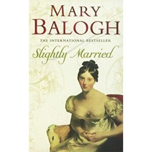 Slightly Married. Number 3 in series, Paperback - Mary Balogh imagine
