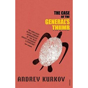 Case Of The General's Thumb, Paperback - Andrey Kurkov imagine