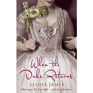 When the Duke Returns, Paperback - Eloisa James imagine