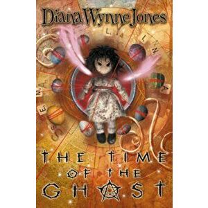 Time of the Ghost, Paperback - Diana Wynne Jones imagine