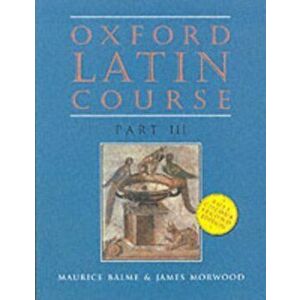 Oxford Latin Course: Part III: Student's Book, Paperback - James Morwood imagine