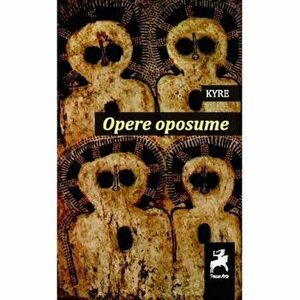 Opere oposume - KYRE imagine