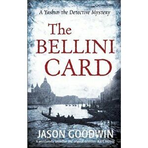 Bellini Card, Paperback - Jason Goodwin imagine