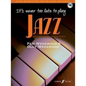 It's never too late to play jazz, Paperback - *** imagine