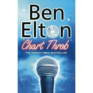 Chart Throb, Paperback - Ben Elton imagine