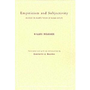 Empiricism and Subjectivity. An Essay on Hume's Theory of Human Nature, Paperback - Gilles Deleuze imagine