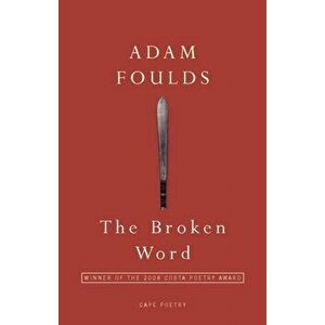 Broken Word, Paperback - Adam Foulds imagine