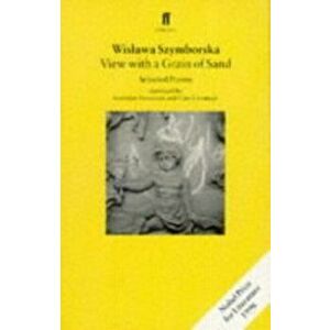 View with a Grain of Sand. Selected Poems, Paperback - Wislawa Szymborska imagine