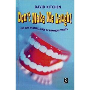 Don't Make Me Laugh, Hardback - David E. Kitchen imagine