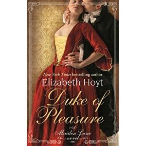 Duke of Pleasure, Paperback - Elizabeth Hoyt imagine