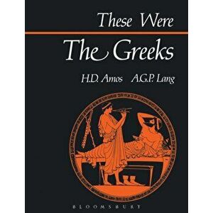 These Were the Greeks, Paperback - A.G.P. Lang imagine