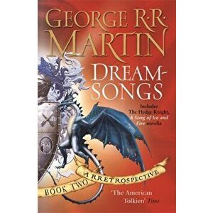 Dreamsongs. A RRetrospective, Paperback - George R. R. Martin imagine