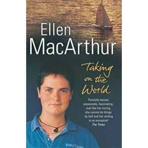 Taking on the World, Paperback - Ellen MacArthur imagine