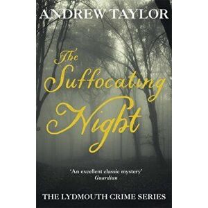 Suffocating Night. The Lydmouth Crime Series Book 4, Paperback - Andrew Taylor imagine