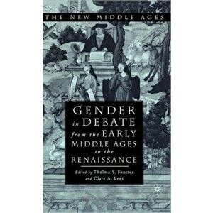 Gender in Debate From the Early Middle Ages to the Renaissance, Hardback - *** imagine